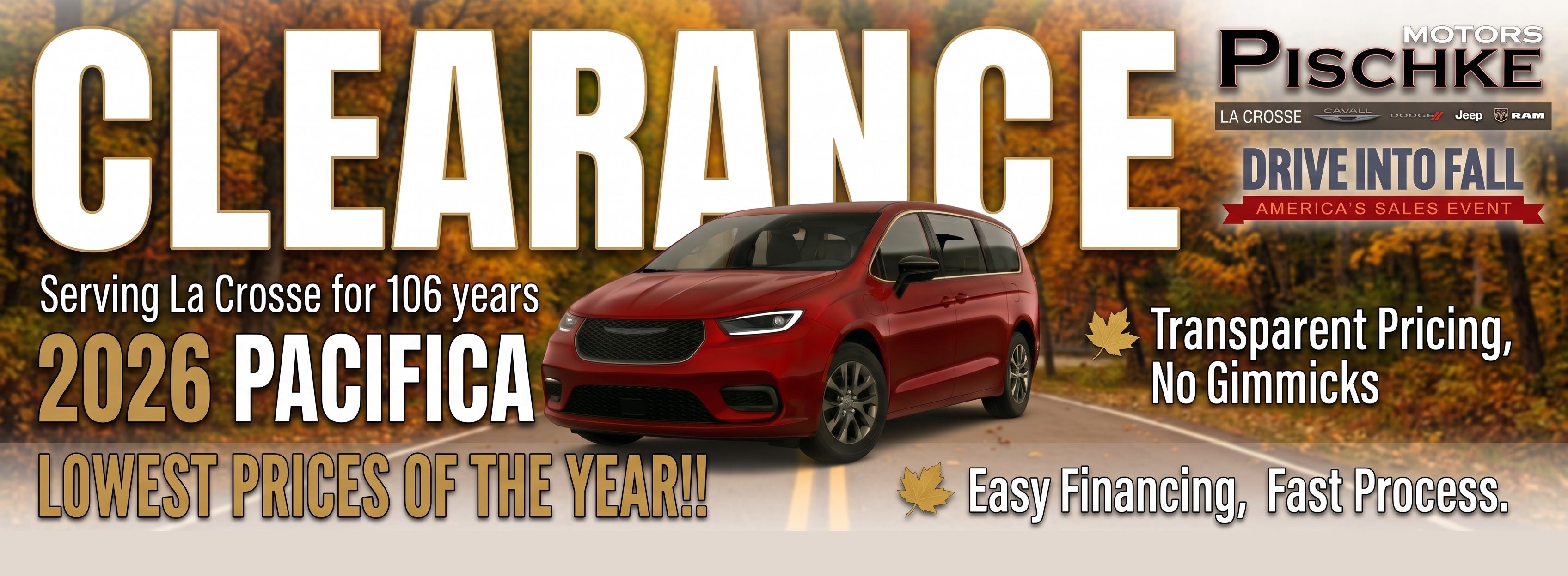 ALL REMAINING 2026 PACIFICA'S ARE ON CLEARANCE. 